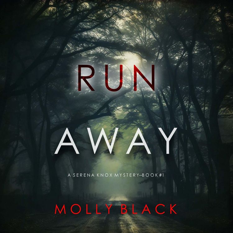 Produktbild: Run Away (A Serena Knox Suspense Thriller&mdash;Book One)