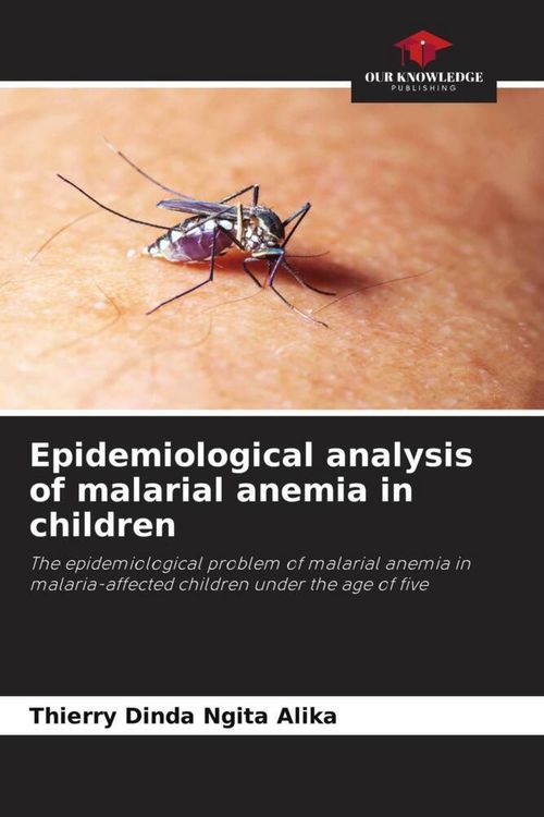 Produktbild: Epidemiological analysis of malarial anemia in children