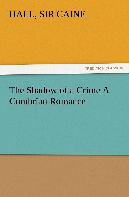 Produktbild: The Shadow of a Crime A Cumbrian Romance