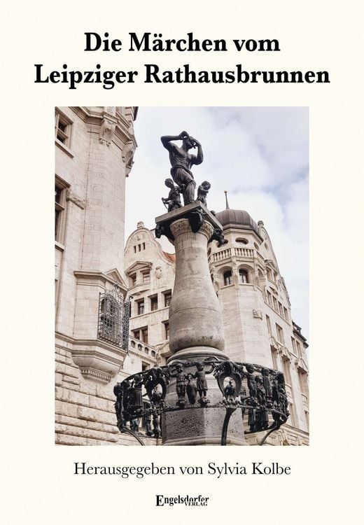 Produktbild: Die M&auml;rchen vom Leipziger Rathausbrunnen