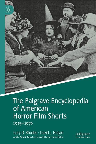 Produktbild: The Palgrave Encyclopedia of American Horror Film Shorts