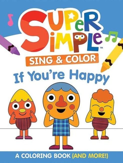 Produktbild: Super Simple(TM) Sing & Color: If You're Happy Coloring Book