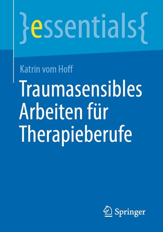 Produktbild: Traumasensibles Arbeiten f&uuml;r Therapieberufe