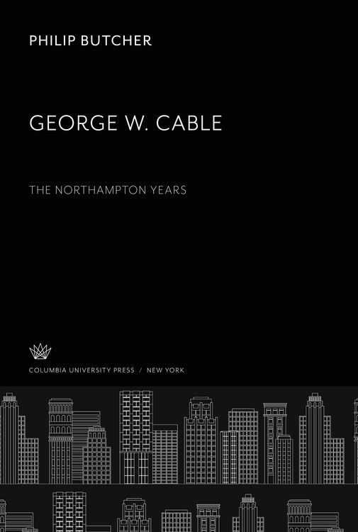 Produktbild: George W. Cable: the Northampton Years