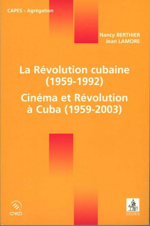 Produktbild: La R&eacute;volution cubaine (1959-1992) / Cin&eacute;ma et R&eacute;volution &agrave; Cuba (1959-2003)