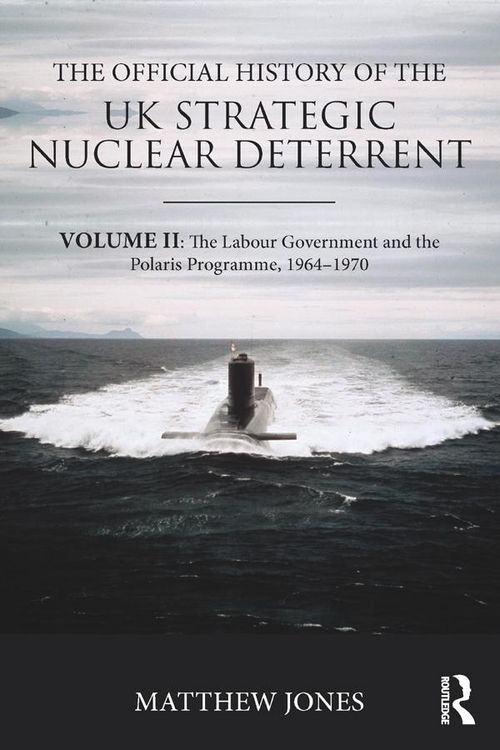 Produktbild: The Official History of the UK Strategic Nuclear Deterrent