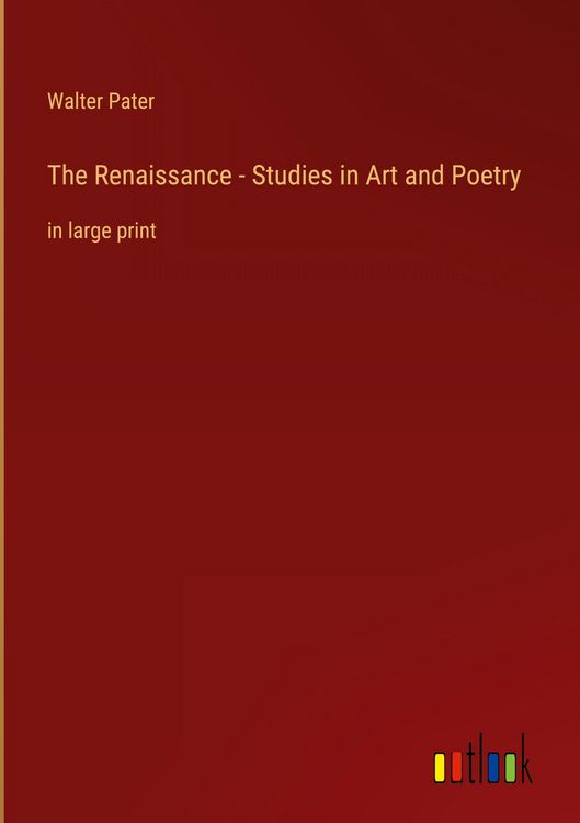Produktbild: The Renaissance - Studies in Art and Poetry
