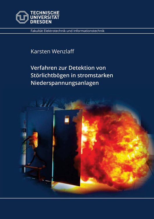 Produktbild: Verfahren zur Detektion von St&ouml;rlichtb&ouml;gen in stromstarken Niederspannungsanlagen
