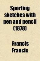 Produktbild: Sporting Sketches with Pen and Pencil (1878)