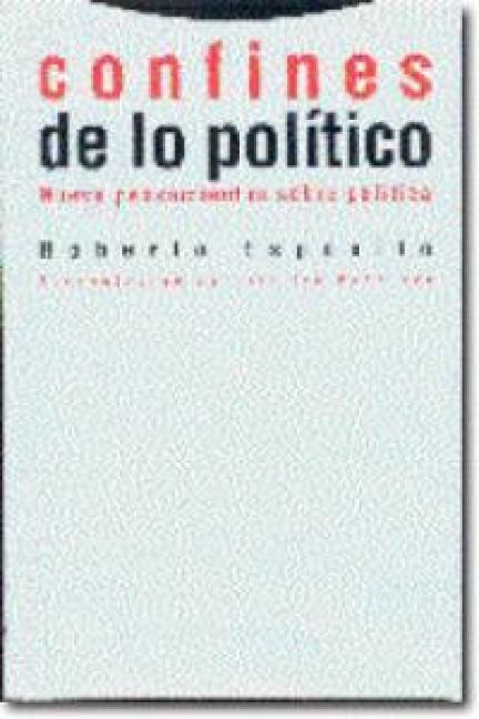 Produktbild: Confines de lo pol&iacute;tico : nueve pensamientos sobre pol&iacute;tica