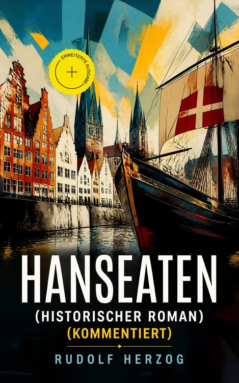 Produktbild: Hanseaten (Historischer Roman) (Kommentiert)
