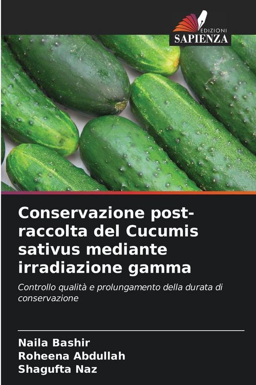 Produktbild: Conservazione post-raccolta del Cucumis sativus mediante irradiazione gamma