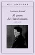 Produktbild: Al paese dei Tarahumara e altri scritti