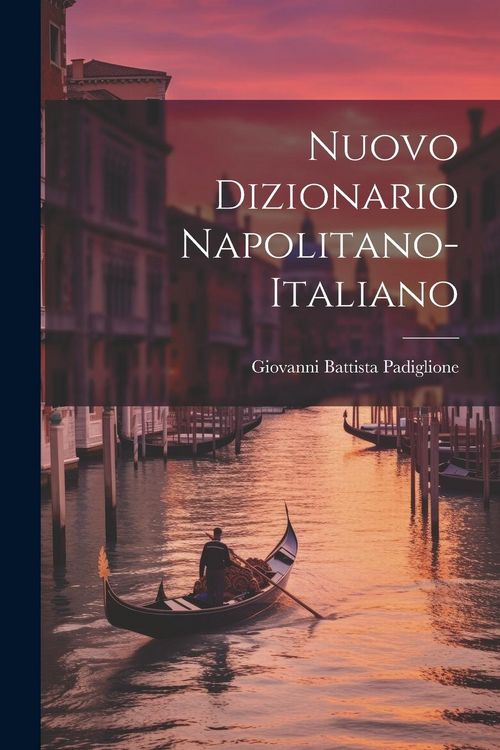 Produktbild: Nuovo Dizionario Napolitano-italiano