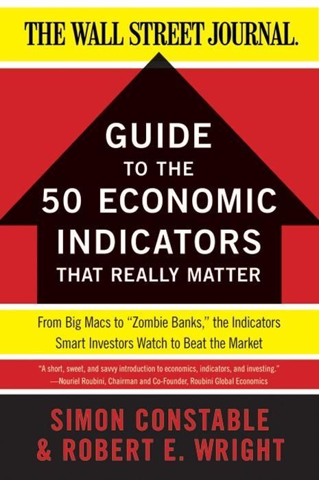 Produktbild: The WSJ Guide to the 50 Economic Indicators That Really Matter