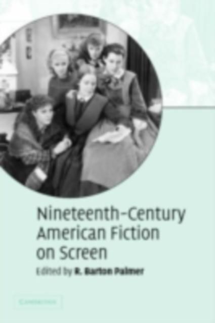 Produktbild: Nineteenth-Century American Fiction on Screen