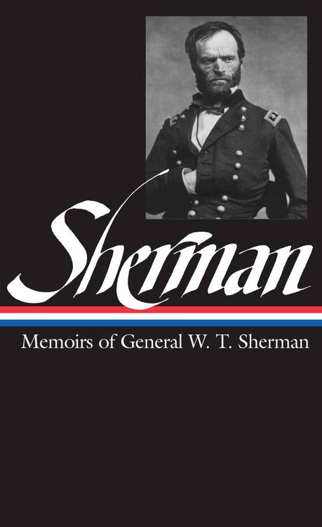 Produktbild: William Tecumseh Sherman: Memoirs of General W. T. Sherman (LOA #51)