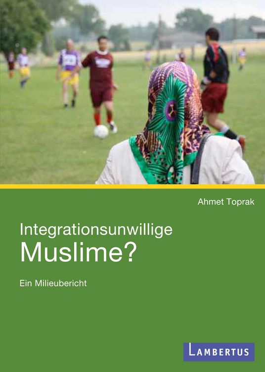 Produktbild: Integrationsunwillige Muslime?