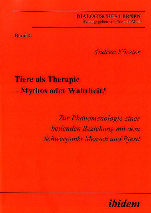 Produktbild: F&ouml;rster, A: Tiere als Therapie - Mythos oder Wahrheit?. Zur