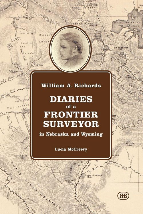 Produktbild: William A. Richards Diaries of a Frontier Surveyor