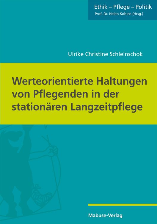 Produktbild: Werteorientierte Haltungen von Pflegenden in der stationären Langzeitpflege