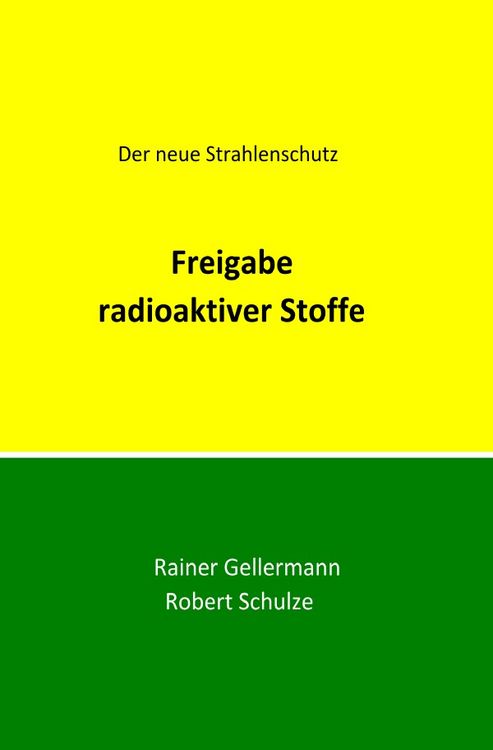 Produktbild: Der neue Strahlenschutz / Freigabe radioaktiver Stoffe