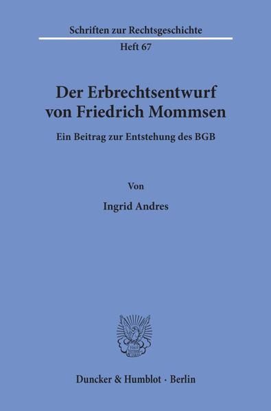 Produktbild: Der Erbrechtsentwurf von Friedrich Mommsen.