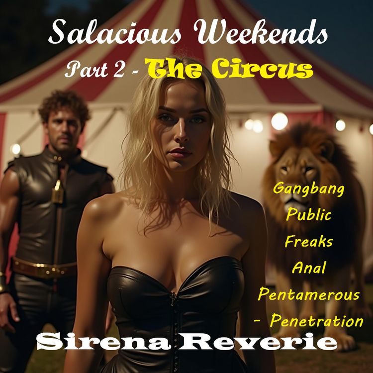 Produktbild: Salacious Weekends, Part 2 - The Circus