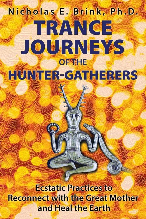 Produktbild: Trance Journeys of the Hunter-Gatherers