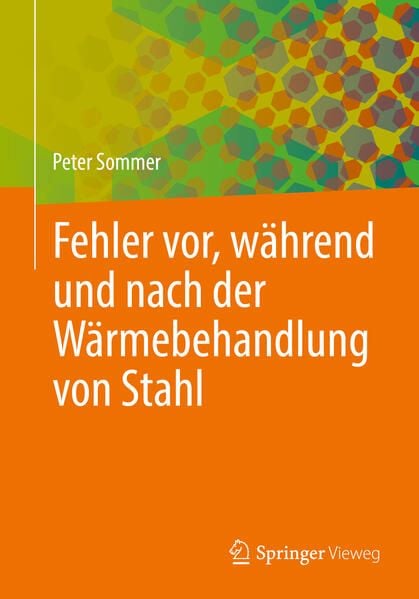 Produktbild: Fehler vor, w&auml;hrend und nach der W&auml;rmebehandlung von Stahl