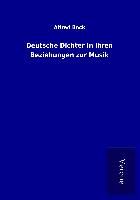 Produktbild: Deutsche Dichter in ihren Beziehungen zur Musik