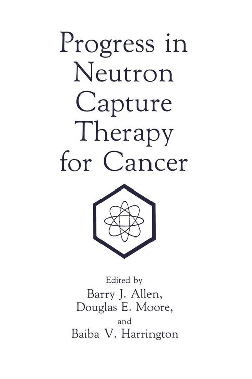 Produktbild: Progress in Neutron Capture Therapy for Cancer