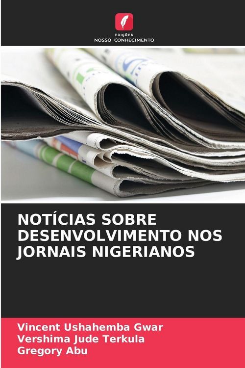 Produktbild: Not&iacute;cias Sobre Desenvolvimento Nos Jornais Nigerianos