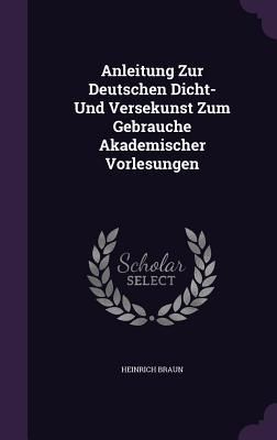 Produktbild: Anleitung Zur Deutschen Dicht- Und Versekunst Zum Gebrauche Akademischer Vorlesungen