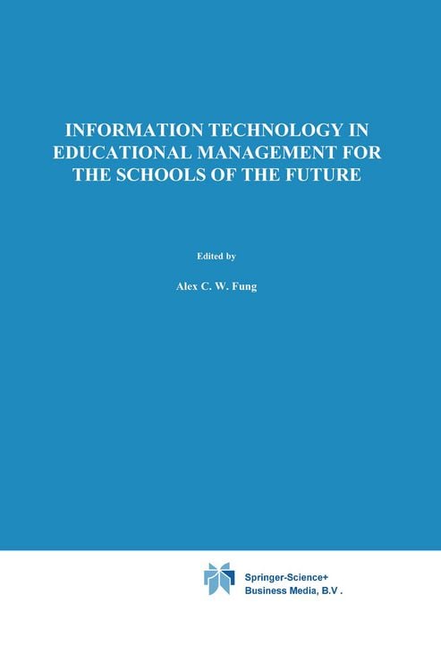 Produktbild: Information Technology in Educational Management for the Schools of the Future