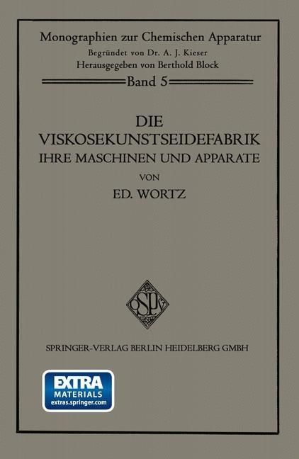 Produktbild: Die Viskosekunstseidefabrik ihre Maschinen und Apparate