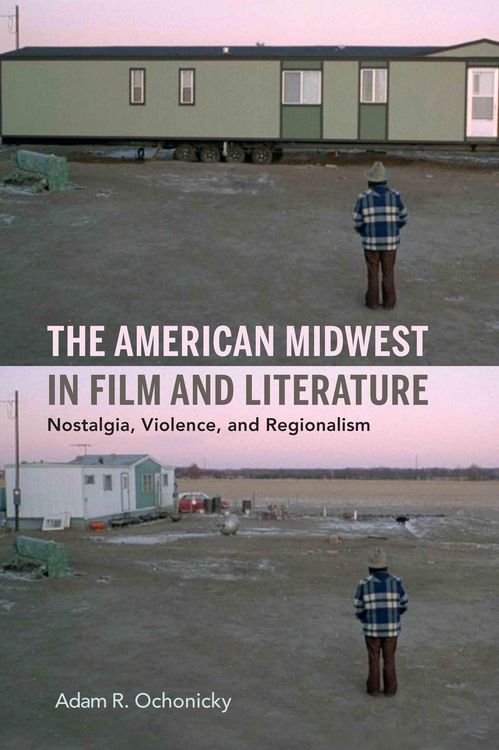 Produktbild: The American Midwest in Film and Literature
