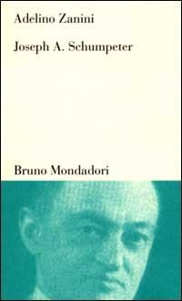 Produktbild: Joseph A. Schumpeter. Teoria dello sviluppo e capitalismo