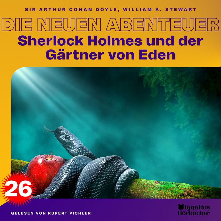 Produktbild: Sherlock Holmes und der G&auml;rtner von Eden (Die neuen Abenteuer, Folge 26)