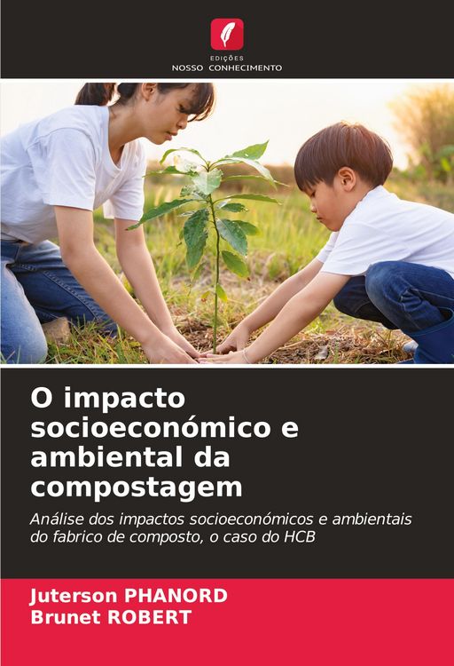 Produktbild: O impacto socioecon&oacute;mico e ambiental da compostagem