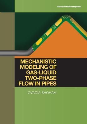 Produktbild: Mechanistic Modeling of Gas-Liquid Two-Phase Flow in Pipes