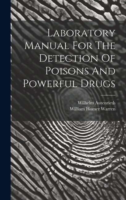 Produktbild: Laboratory Manual For The Detection Of Poisons And Powerful Drugs