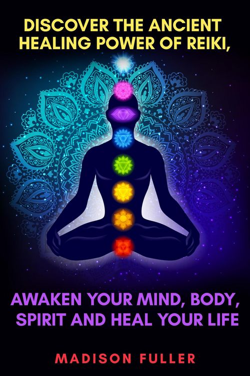 Produktbild: Discover The Ancient Healing Power of Reiki, Awaken Your Mind, Body, Spirit and Heal Your Life