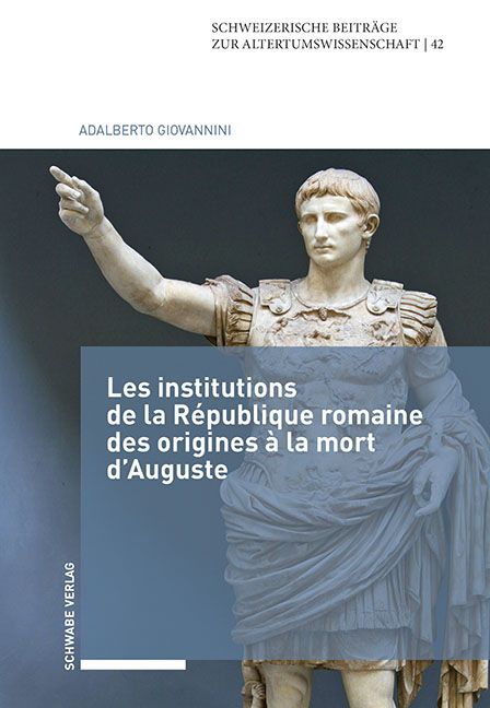 Produktbild: Les institutions de la R&eacute;publique romaine des origines &agrave; la mort d'Auguste