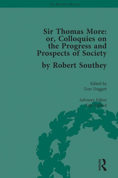 Produktbild: Sir Thomas More: or, Colloquies on the Progress and Prospects of Society, by Robert Southey