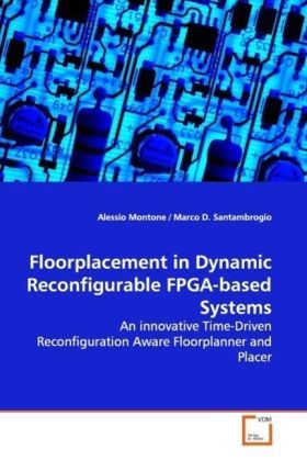 Produktbild: Montone, A: Floorplacement in Dynamic Reconfigurable FPGA-ba