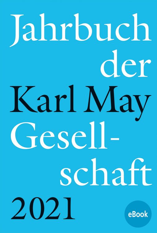 Produktbild: Jahrbuch der Karl-May-Gesellschaft 2021