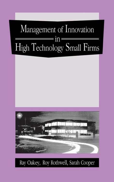 Produktbild: The Management of Innovation in High Technology Small Firms