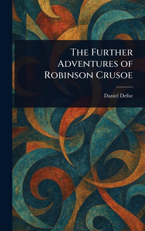 Produktbild: The Further Adventures of Robinson Crusoe