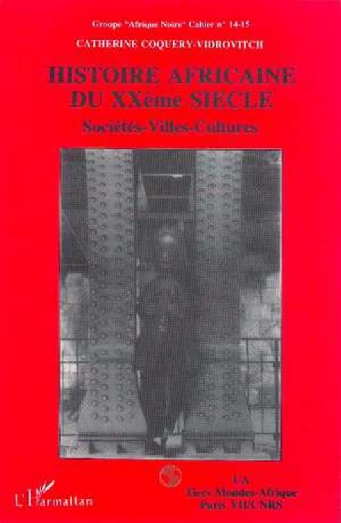Produktbild: Histoire africaine du XXe si&egrave;cle : soci&eacute;t&eacute;s, villes, cultures